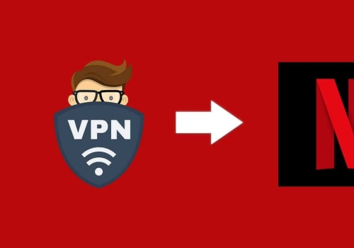 Est-il possible de regarder Netflix avec un VPN ?